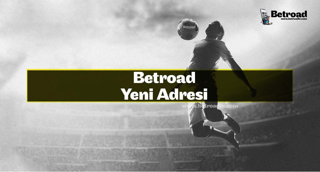 Betroad Yeni Adresi